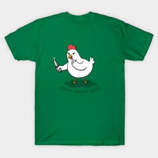 Don't Be A Chicken T-Shirt